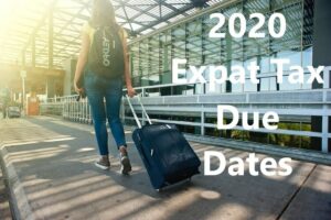 2020 Expat Tax Due Dates