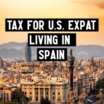 Tax for U.S. Expat Living in Spain