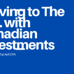 moving to the us with canadian investments