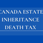 canadian estate inheritance death tax