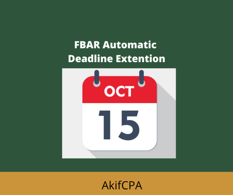 FBAR Deadline 2021 & Steps to Know If You Have Missed AKIF CPA