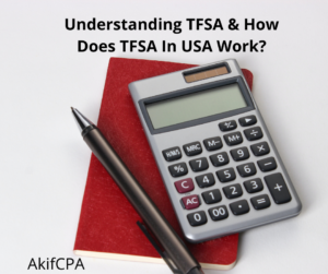 Understanding TFSA And How Does TFSA In USA Work