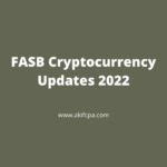 FASB Cryptocurrency Updates 2022