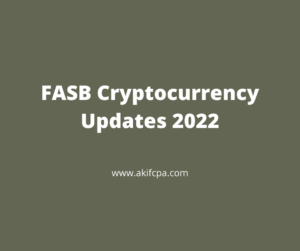 FASB Cryptocurrency Updates 2022