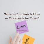 What is Cost Basis & How to Calculate it for Taxes