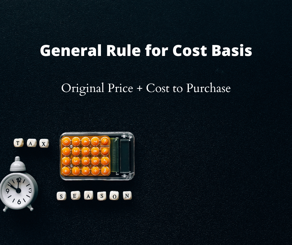 General Rule for Cost Basis