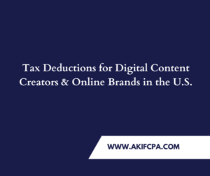 Tax Deductions for Digital Content Creators and Online Brands in the U.S.