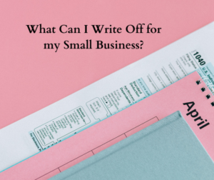 What Can I Write Off for my Small Business?