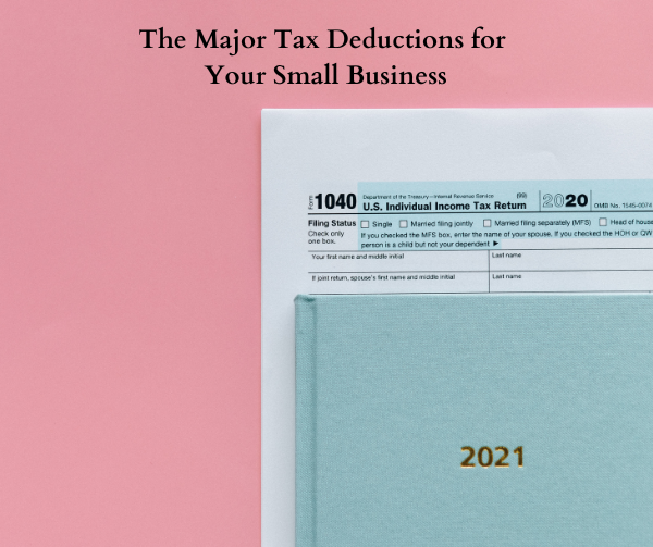 The Major Tax Deductions for Your Small Business
