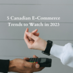 5 Canadian E-Commerce Trends to watch in 2023