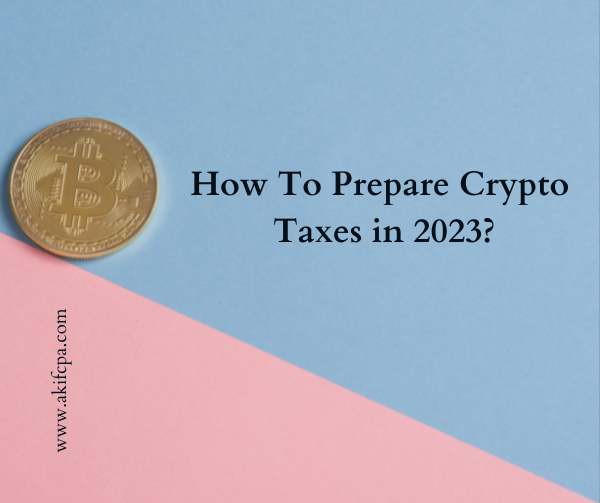 How To Prepare Crypto Taxes in 2023?