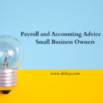 Payroll and Accounting Advice for Small Business Owners