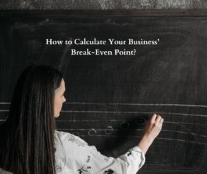 How to calculate your business' breakeven point?