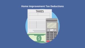 Home Improvement Tax Deductions
