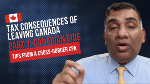 mohammad akif video still canadians leaving canada tax consequences