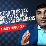 US Tax Forms and Deadlines for Canadians: A Comprehensive Guide