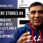 Client Stories #4: Need a New CPA, Messy Books, Filing for Multiple LLCs and a Schedule C, Optimizin...